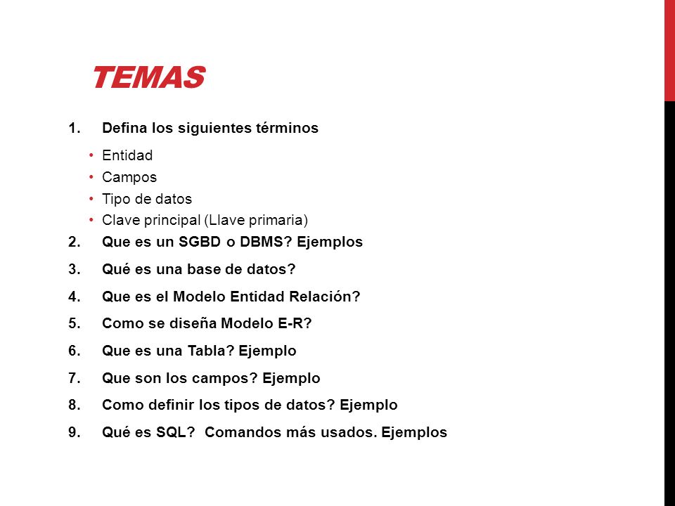 temas Defina los siguientes términos Entidad Campos Tipo de datos