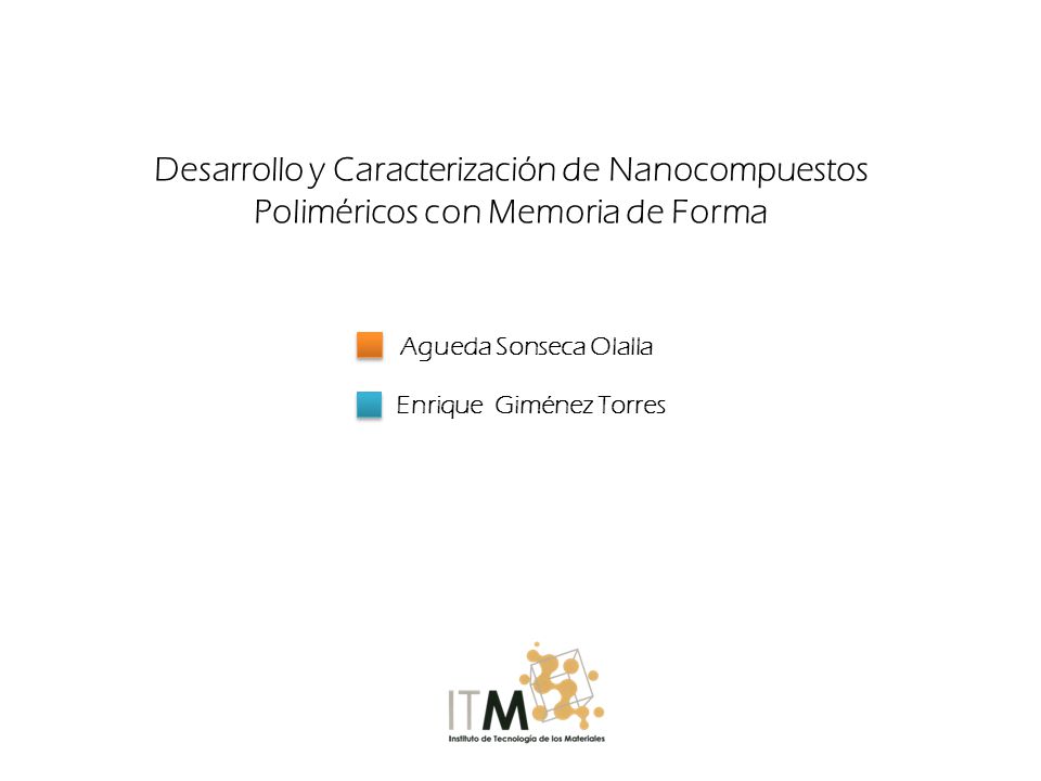 Desarrollo y Caracterización de Nanocompuestos Poliméricos con Memoria de Forma
