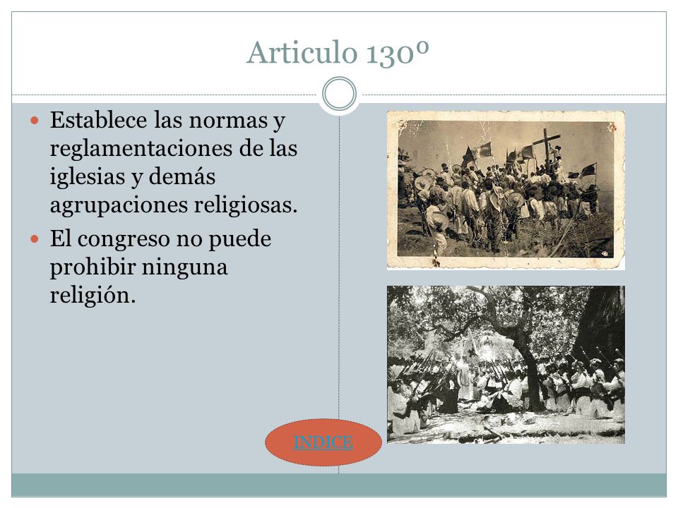Articulo 130º Establece las normas y reglamentaciones de las iglesias y demás agrupaciones religiosas.