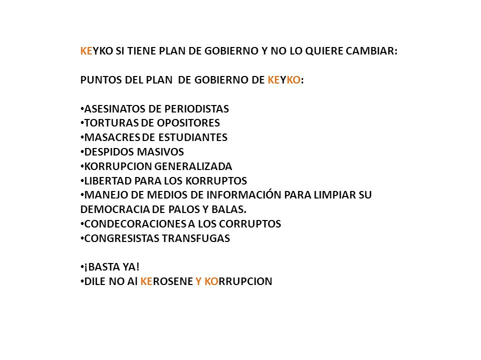 KEYKO SI TIENE PLAN DE GOBIERNO Y NO LO QUIERE CAMBIAR: