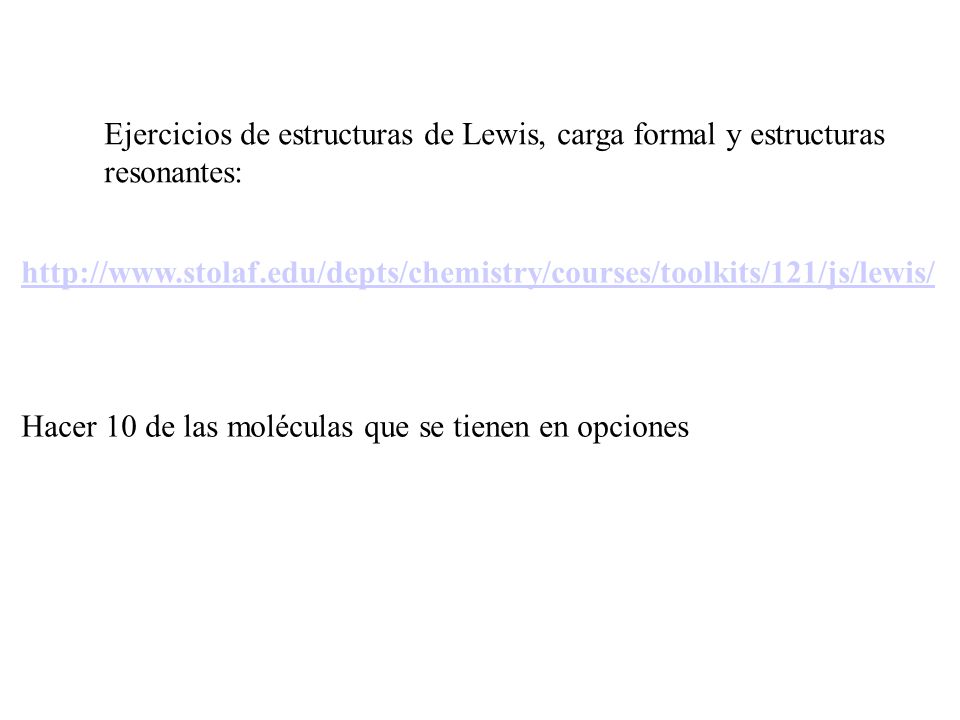 Ejercicios de estructuras de Lewis, carga formal y estructuras resonantes:
