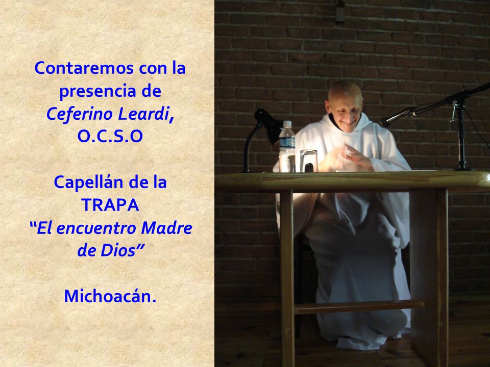 Contaremos con la presencia de Ceferino Leardi, O. C. S