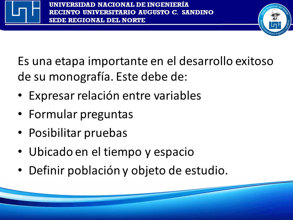 Es una etapa importante en el desarrollo exitoso de su monografía
