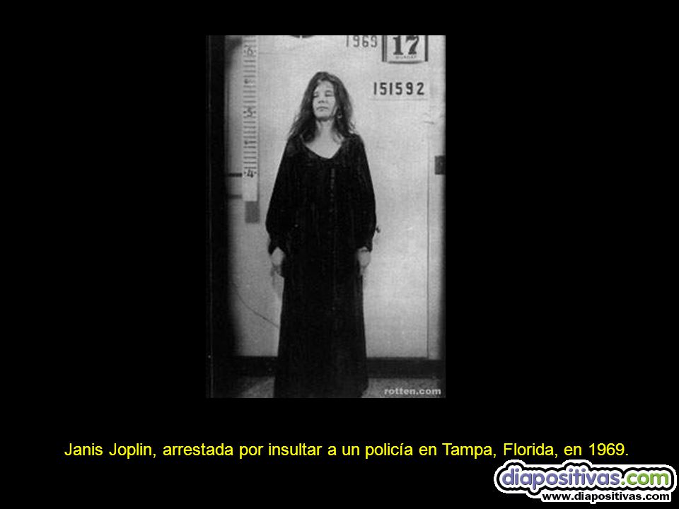 Janis Joplin, arrestada por insultar a un policía en Tampa, Florida, en 1969.