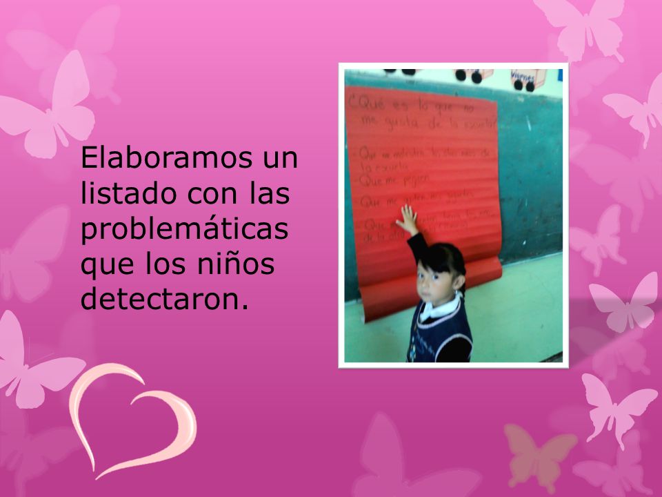 Elaboramos un listado con las problemáticas que los niños detectaron.