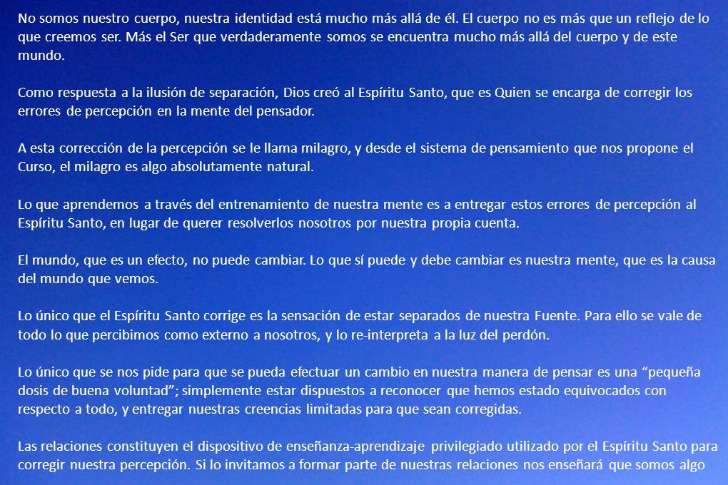 No somos nuestro cuerpo, nuestra identidad está mucho más allá de él