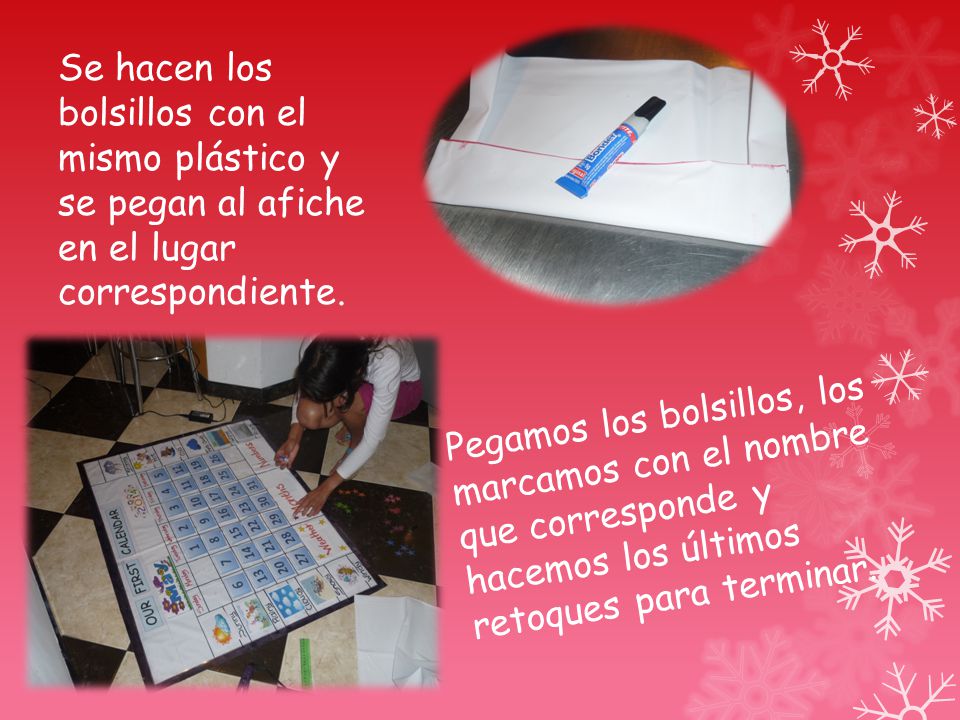 Se hacen los bolsillos con el mismo plástico y se pegan al afiche en el lugar correspondiente.