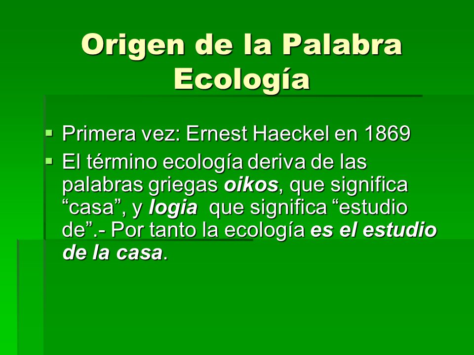 Origen de la Palabra Ecología