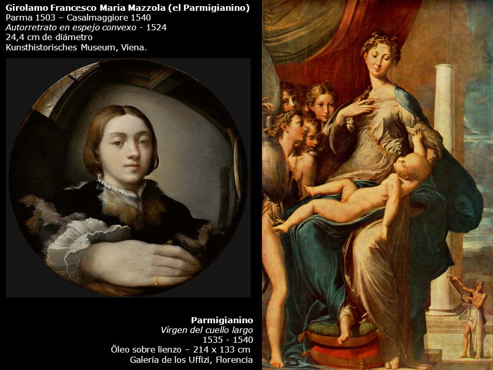 Girolamo Francesco Maria Mazzola (el Parmigianino)