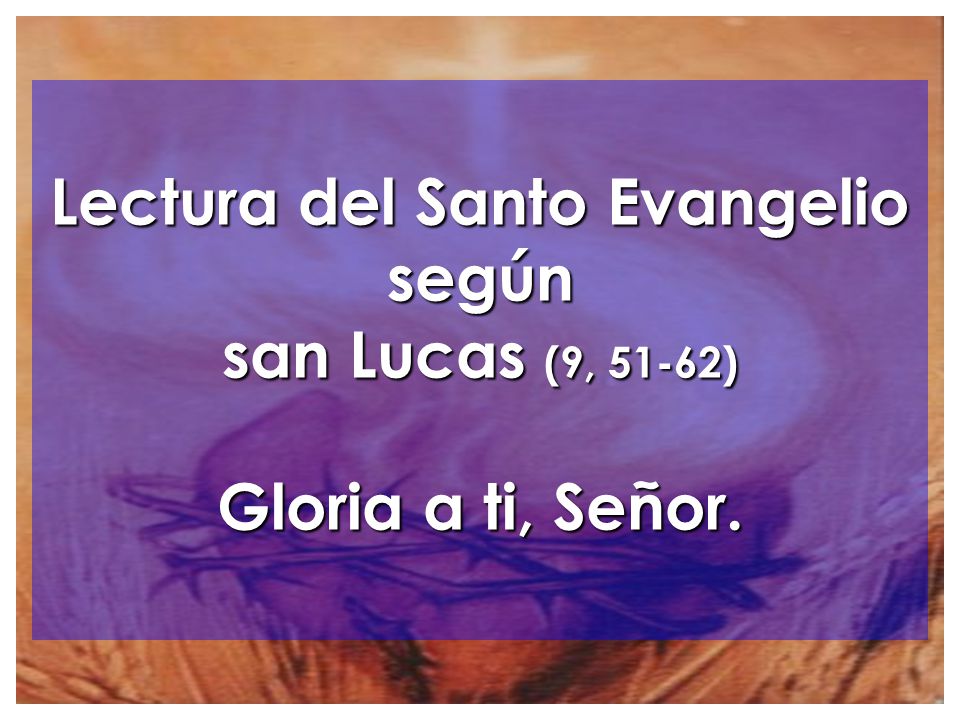 Lectura del Santo Evangelio según