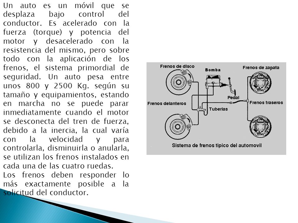 Un auto es un móvil que se desplaza bajo control del conductor