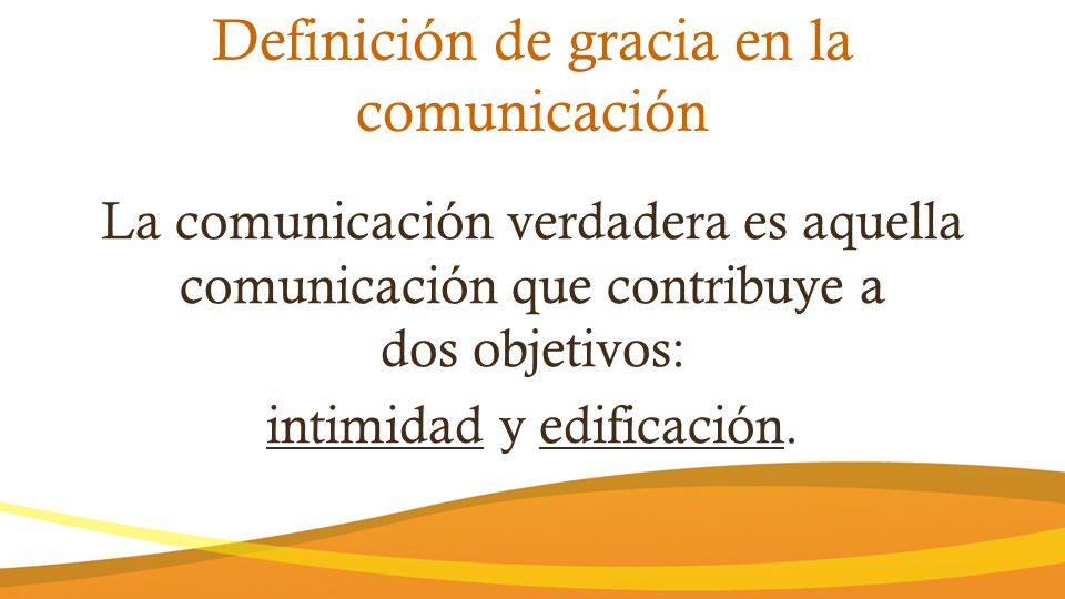 Definición de gracia en la comunicación