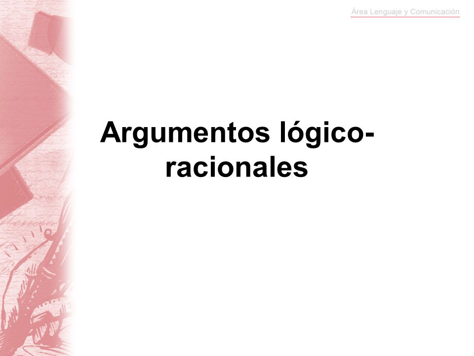 Argumentos lógico-racionales