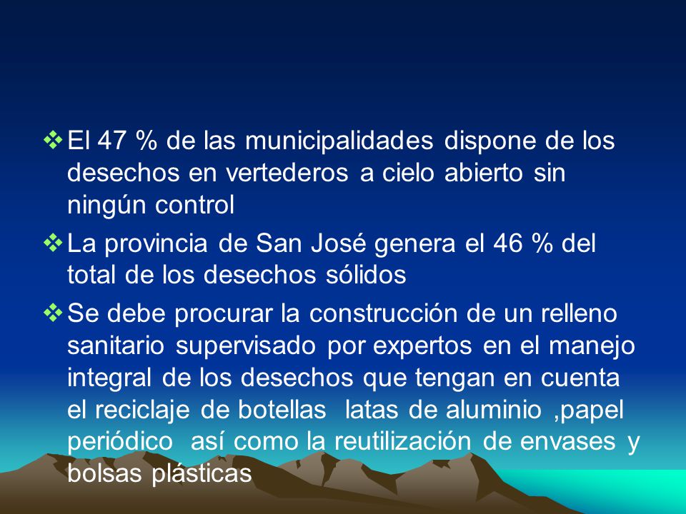 El 47 % de las municipalidades dispone de los desechos en vertederos a cielo abierto sin ningún control