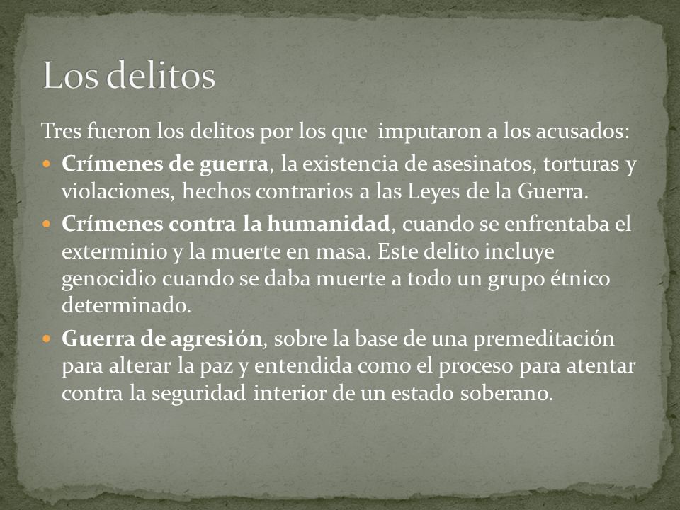 Los delitos Tres fueron los delitos por los que imputaron a los acusados: