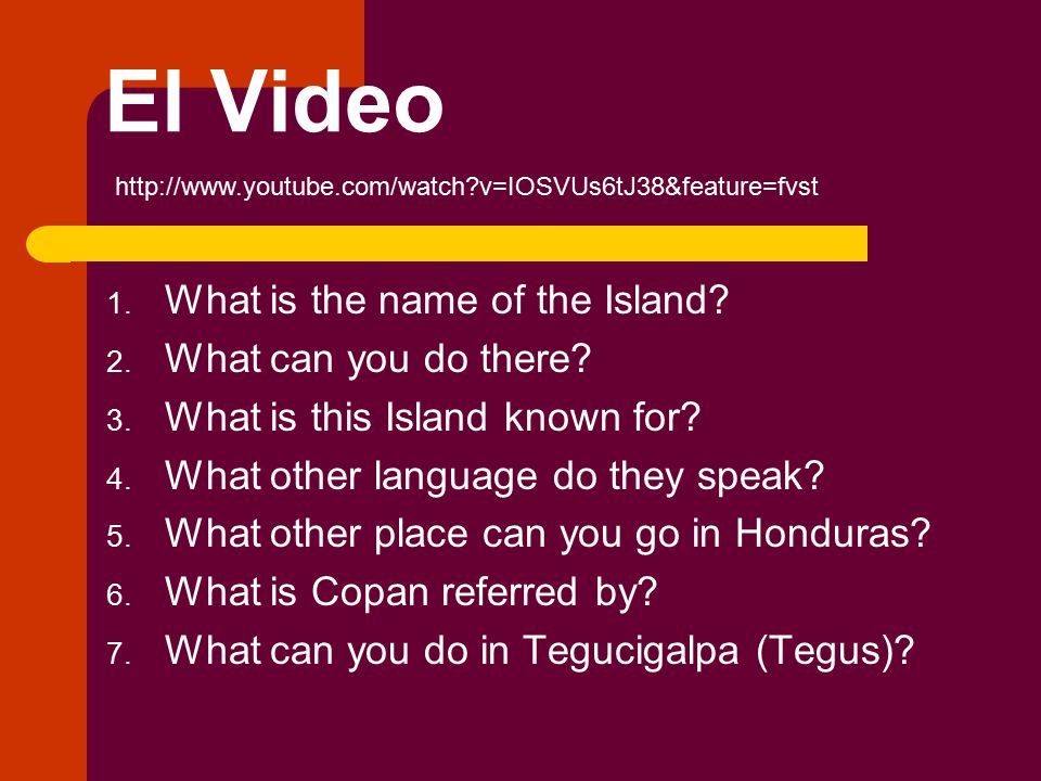 El Video What is the name of the Island What can you do there