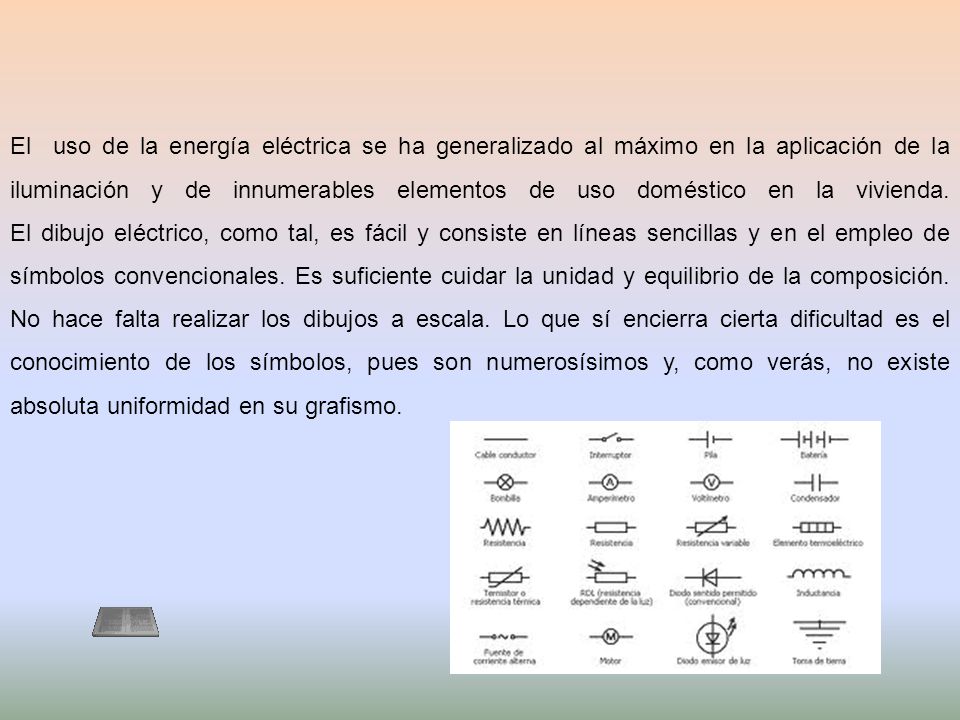 El uso de la energía eléctrica se ha generalizado al máximo en la aplicación de la iluminación y de innumerables elementos de uso doméstico en la vivienda.