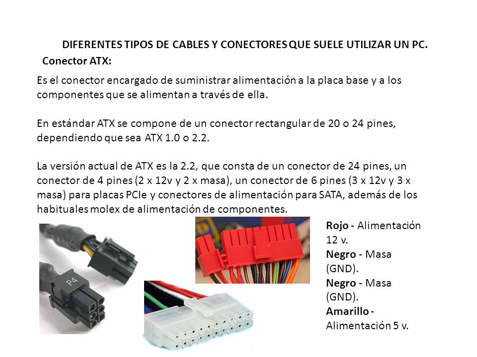 DIFERENTES TIPOS DE CABLES Y CONECTORES QUE SUELE UTILIZAR UN PC.