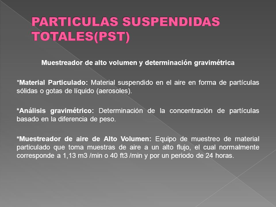 PARTICULAS SUSPENDIDAS TOTALES(PST)