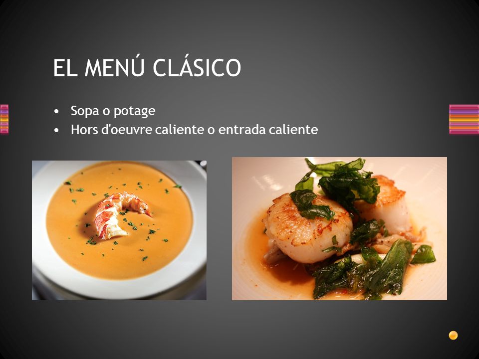 EL MENÚ CLÁSICO Sopa o potage