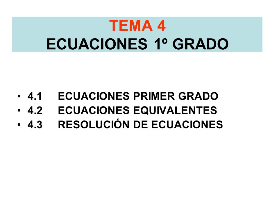 TEMA 4 ECUACIONES 1º GRADO