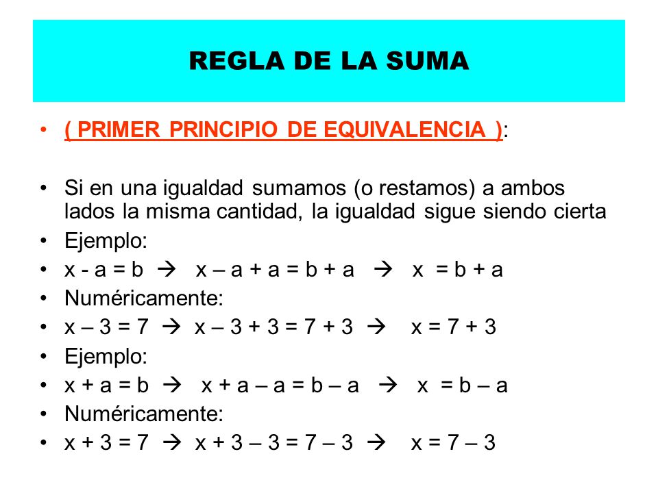 REGLA DE LA SUMA ( PRIMER PRINCIPIO DE EQUIVALENCIA ):