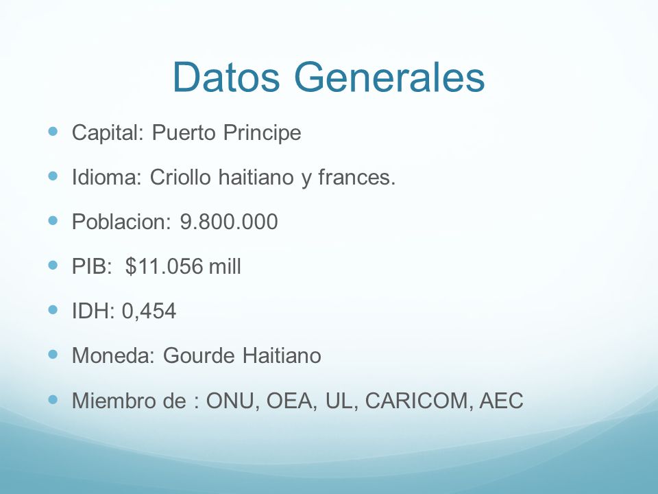 Datos Generales Capital: Puerto Principe