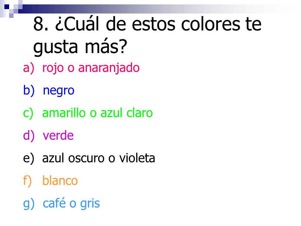 8. ¿Cuál de estos colores te gusta más