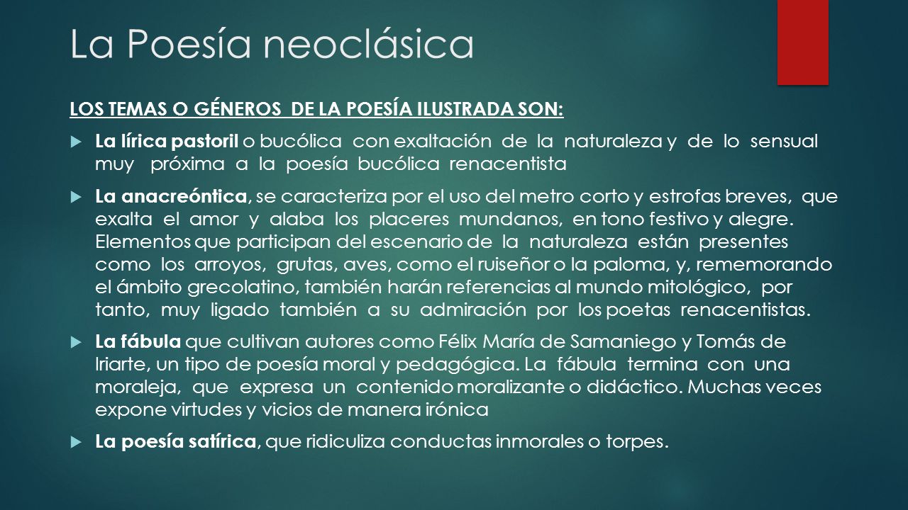 La Poesía neoclásica LOS TEMAS O GÉNEROS DE LA POESÍA ILUSTRADA SON: