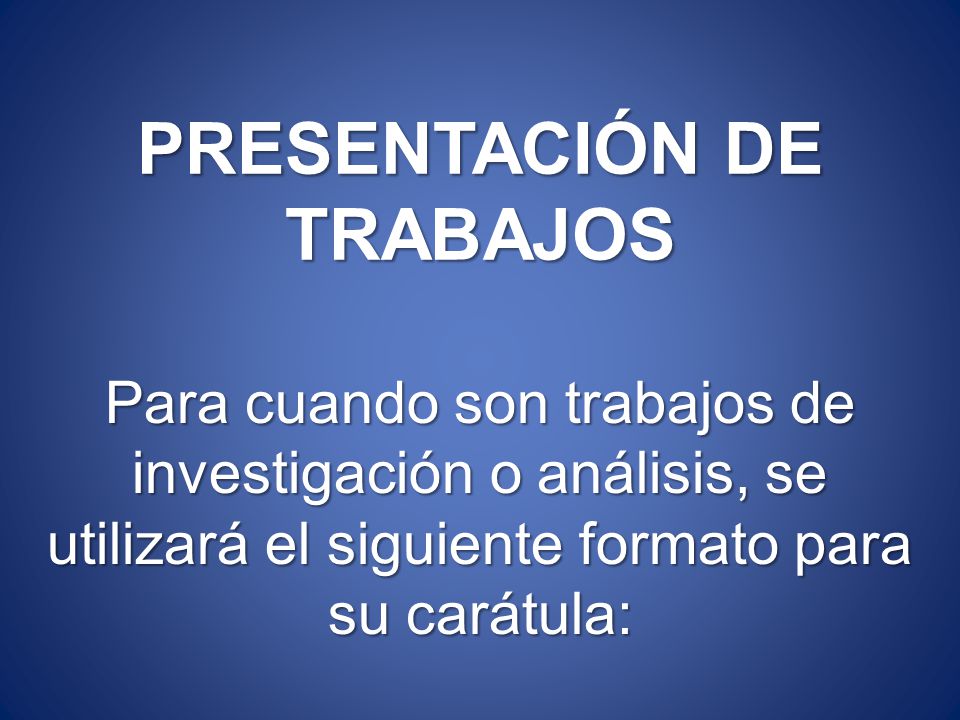 PRESENTACIÓN DE TRABAJOS