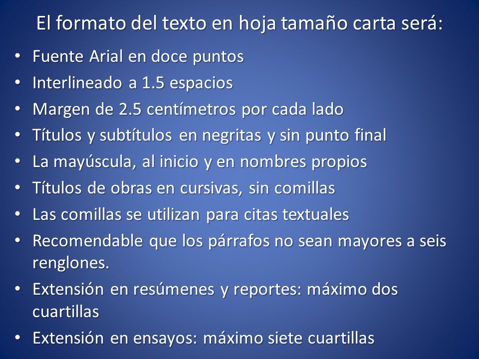 El formato del texto en hoja tamaño carta será: