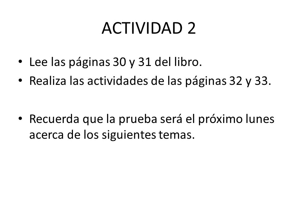 ACTIVIDAD 2 Lee las páginas 30 y 31 del libro.