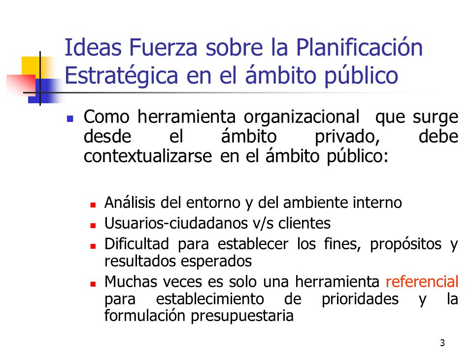 Ideas Fuerza sobre la Planificación Estratégica en el ámbito público