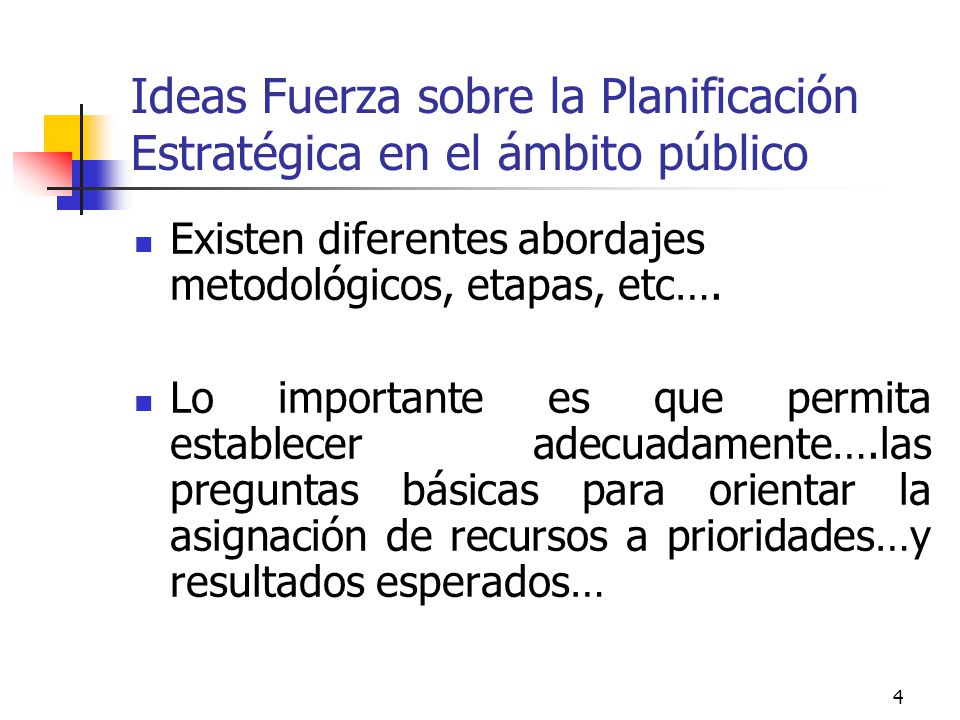 Ideas Fuerza sobre la Planificación Estratégica en el ámbito público