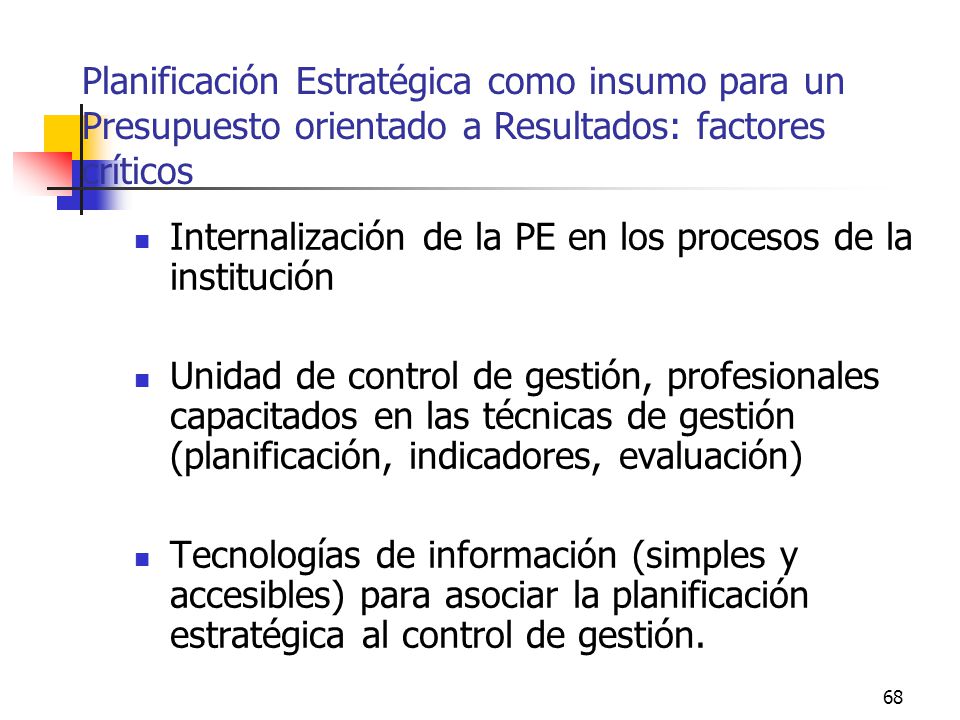 Planificación Estratégica como insumo para un Presupuesto orientado a Resultados: factores críticos