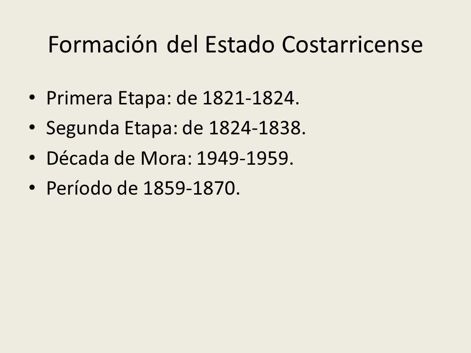 Formación del Estado Costarricense