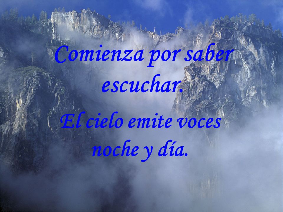 Comienza por saber escuchar.