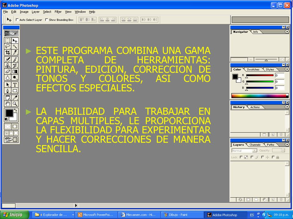 ESTE PROGRAMA COMBINA UNA GAMA COMPLETA DE HERRAMIENTAS: PINTURA, EDICION, CORRECCION DE TONOS Y COLORES, ASI COMO EFECTOS ESPECIALES.
