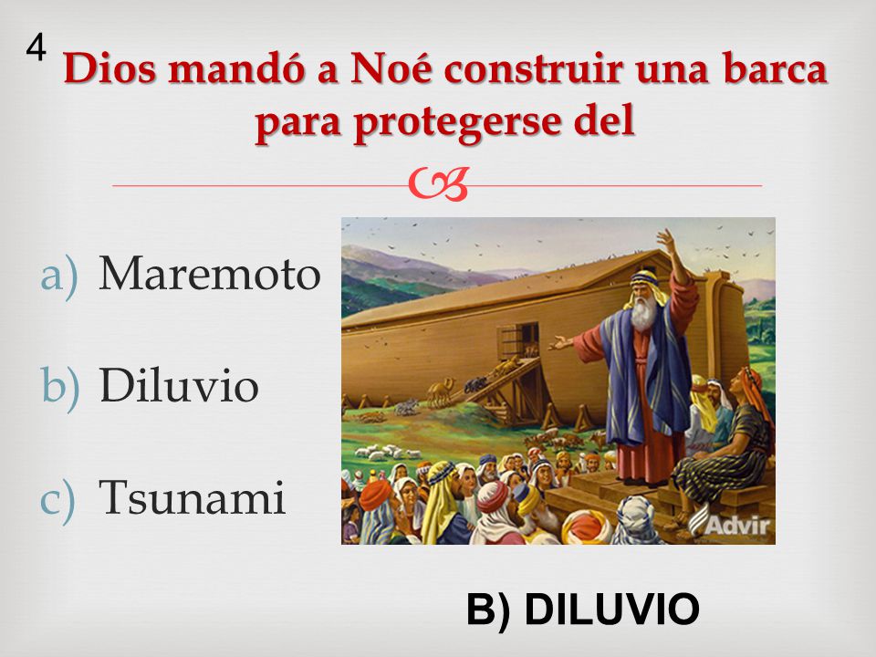 Dios mandó a Noé construir una barca para protegerse del