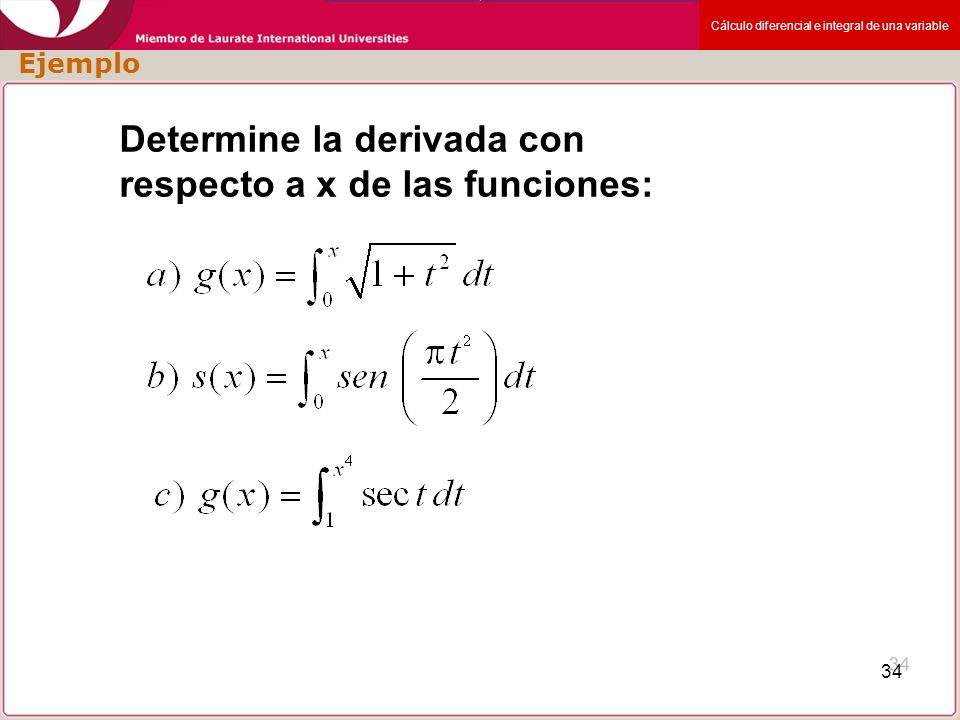 Determine la derivada con respecto a x de las funciones: