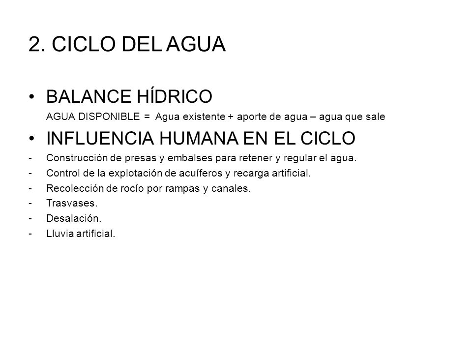 2. CICLO DEL AGUA BALANCE HÍDRICO INFLUENCIA HUMANA EN EL CICLO