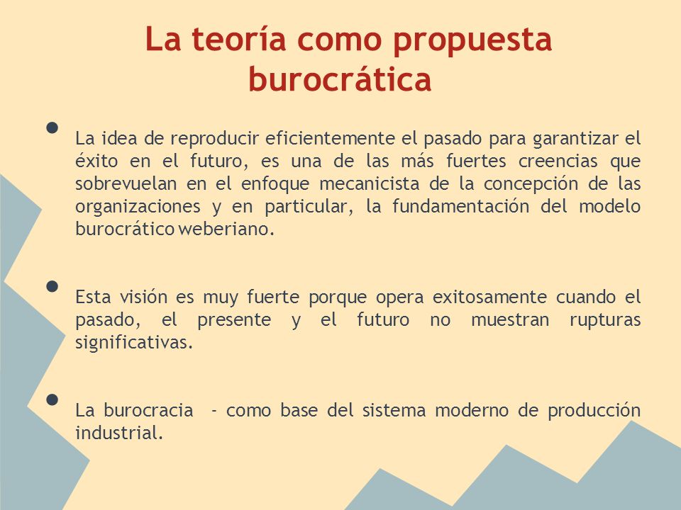 La teoría como propuesta burocrática