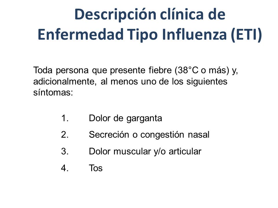 Descripción clínica de Enfermedad Tipo Influenza (ETI)