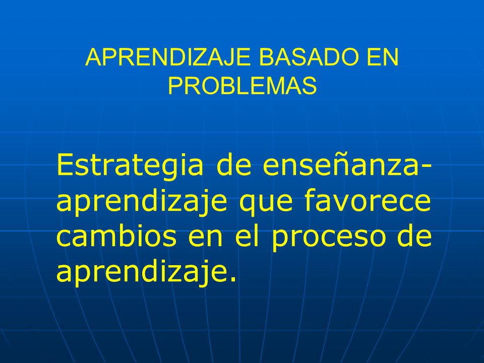 APRENDIZAJE BASADO EN PROBLEMAS