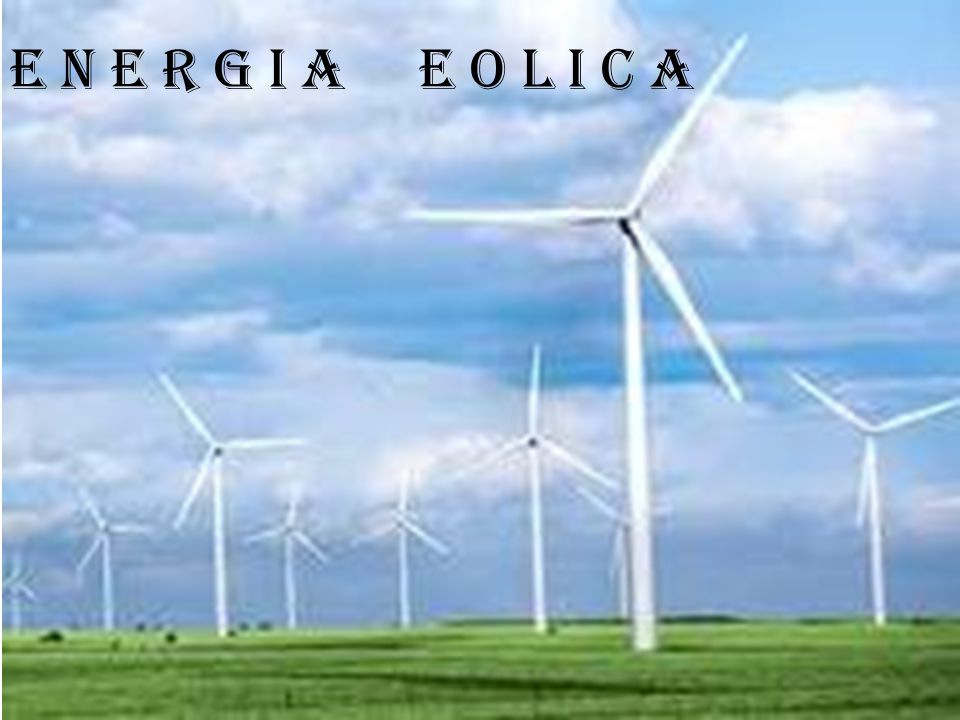 E N E R G I A E O L I C A