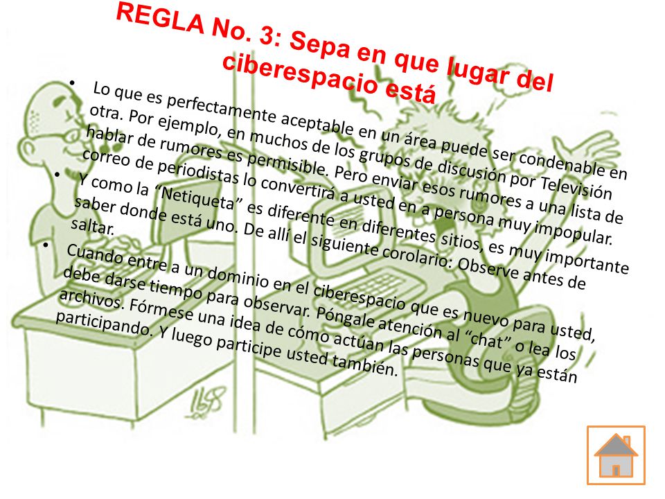 REGLA No. 3: Sepa en que lugar del ciberespacio está