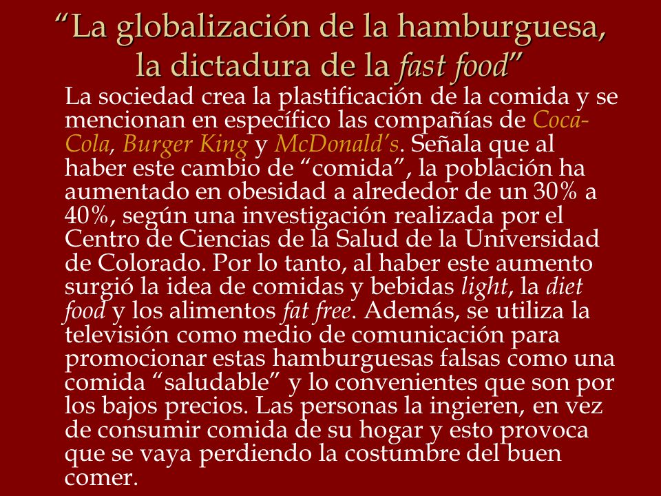 La globalización de la hamburguesa, la dictadura de la fast food