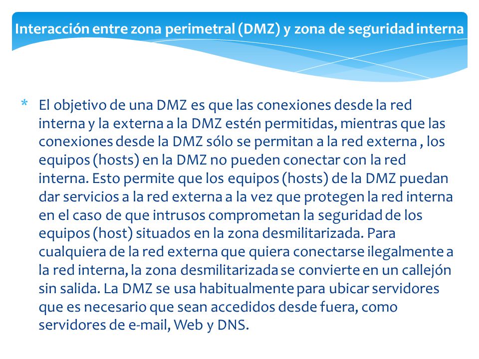 Interacción entre zona perimetral (DMZ) y zona de seguridad interna