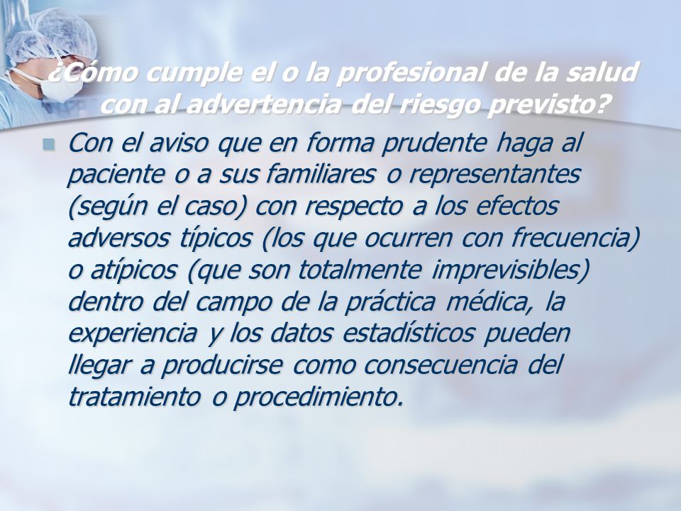 ¿Cómo cumple el o la profesional de la salud con al advertencia del riesgo previsto