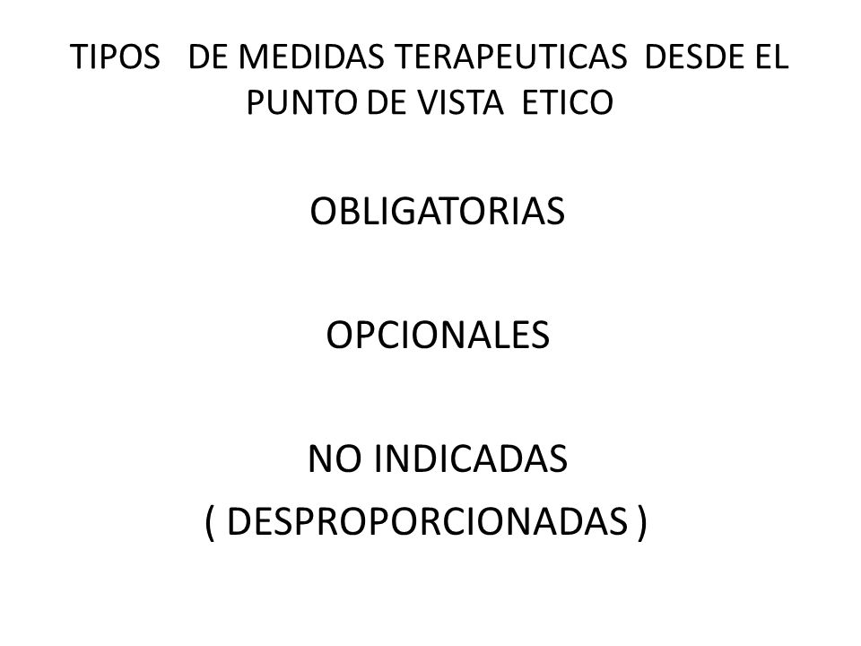 TIPOS DE MEDIDAS TERAPEUTICAS DESDE EL PUNTO DE VISTA ETICO
